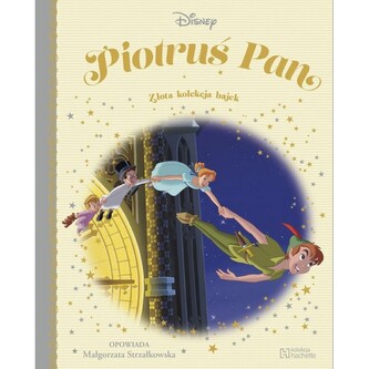 Piotruś Pan. Złota kolekcja bajek 10