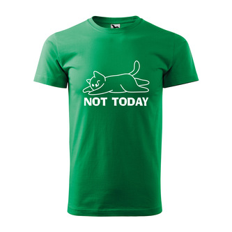 Tričko s potiskem Not today: zelené M