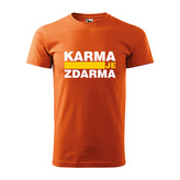 Tričko s potiskem Karma je zdarma: oranžové 5XL