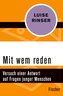 Mit wem reden