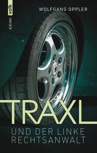 Traxl und der linke Rechtsanwalt