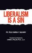 Liberalism Is a Sin