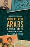 When We Were Arabs