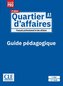 Quartier d'affaires A1, 2e édition. Guide pédagogique