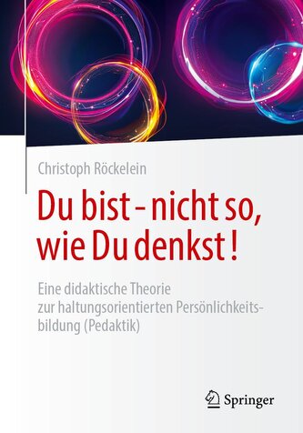 Du bist - nicht so, wie Du denkst!