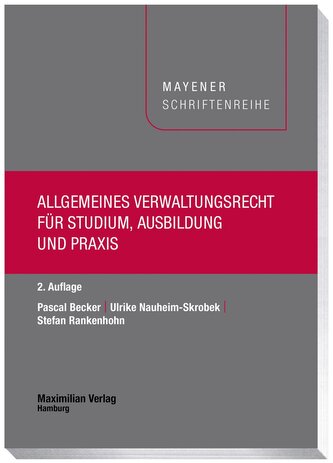 Allgemeines Verwaltungsrecht für Studium, Ausbildung und Praxis