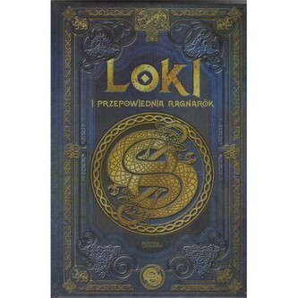 Loki i przepowiednia Ragnarok /Saga Lokiego 1