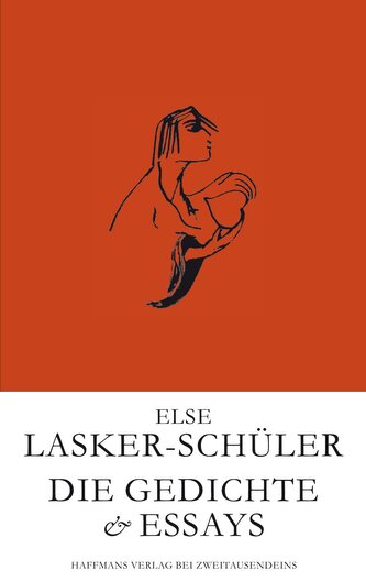 Lasker-Schüler, E: Gedichte & Essays