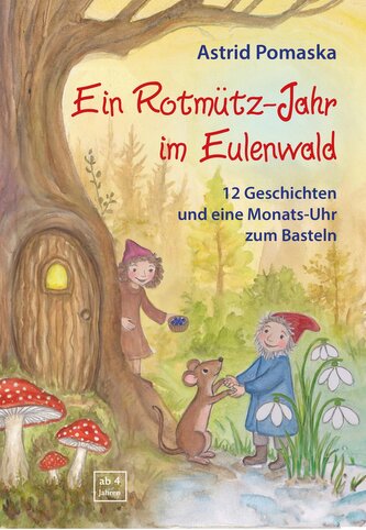 Ein Rotmütz-Jahr im Eulenwald