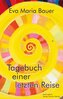 Tagebuch einer letzten Reise