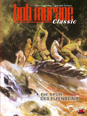 Bob Morane Classic Bd. 6