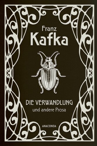 Die Verwandlung und andere Prosa