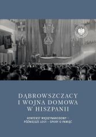 Dąbrowszczacy i wojna domowa w Hiszpanii