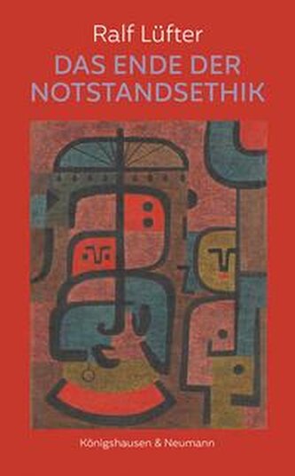 Das Ende der Notstandsethik