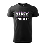 Tričko s potiskem Mít takový zadek, to není žádná prdel: černé L