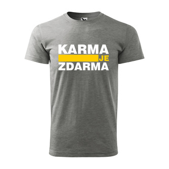 Tričko s potiskem Karma je zdarma: šedé M