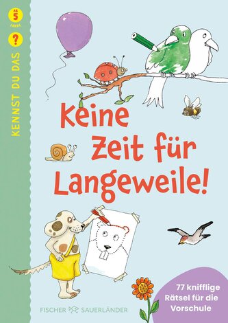 Kennst du das? Keine Zeit für Langeweile!