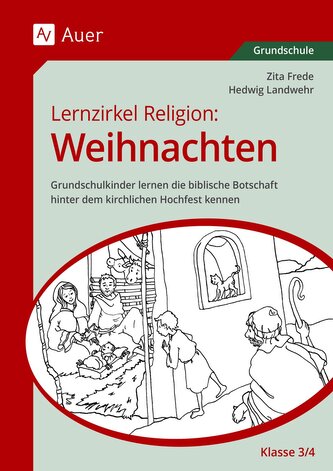 Lernzirkel Religion Weihnachten Klasse 3/4