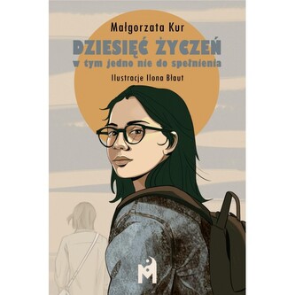 Dziesięć życzeń, w tym jedno nie do spełnienia Dziesięć życzeń, w tym jedno nie do spełnienia