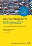 Lieferkettengesetze - leicht gemacht