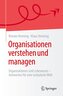 Organisationen verstehen und managen