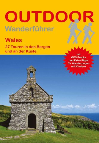 Wales 31 Touren in den Bergen und an der Küste