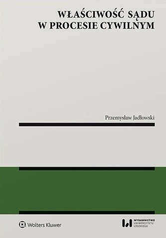 Właściwość sądu w procesie cywilnym