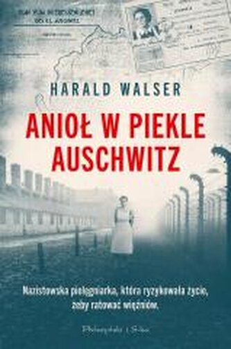 Anioł w piekle Auschwitz  (Duże Litery)