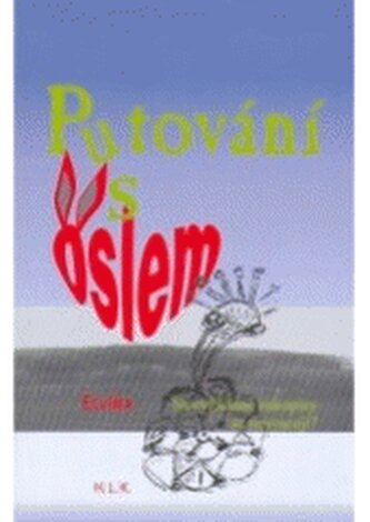 Putování s oslem nevyžádané rukopisy se nevracejí?