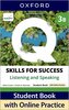 Q: Skills for Success Fourth Edition Level 3 Listening and Speaking Student Book B with Online Practice
