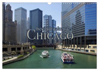 beeindruckendes Chicago (Wandkalender 2026 DIN A3 quer), CALVENDO Monatskalender