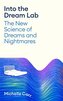 Into the Dream Lab