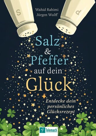 Salz und Pfeffer auf dein Glück