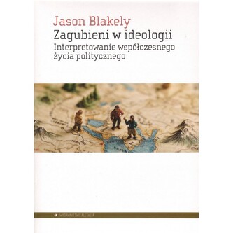 Zagubieni w ideologii