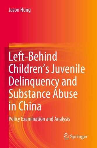 Left-Behind Children's Juvenile Delinquency and Substance Abuse in China