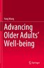 Advancing Older Adults' Well-being