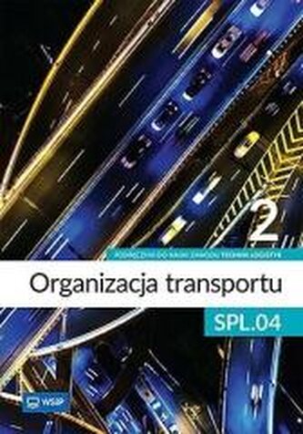 Organizacja transportu Kwal. SPL.04. cz.2
