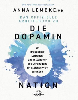 Das offizielle Arbeitsbuch zu DIE DOPAMIN NATION