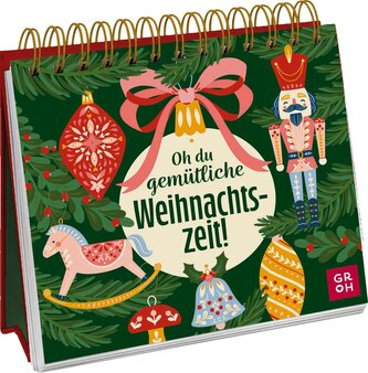 Oh du gemütliche Weihnachtszeit