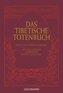 Das Tibetische Totenbuch