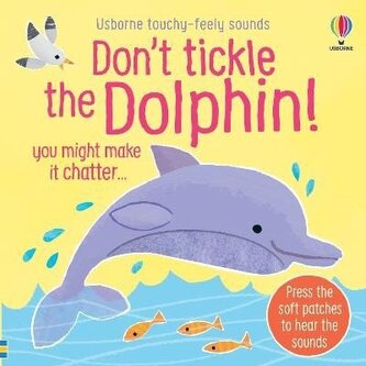 Don´t Tickle the Dolphin! Don´t Tickle the Dolphin!