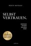 Selbstvertrauen. Erkenne deinen wahren Wert