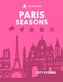 Rough Guides City Stories: Paris Seasons