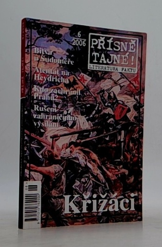 Přísně tajné 6/2006 - Křižáci
