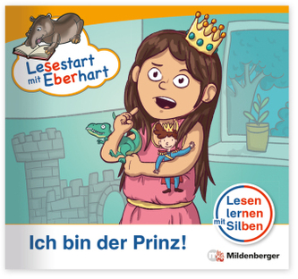 Lesestart mit Eberhart: Ich bin der Prinz! Lesestart mit Eberhart: Ich bin der Prinz!