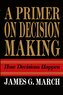 Primer on Decision Making