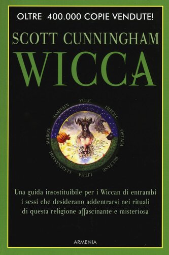 Wicca. Guida per il praticante solitario