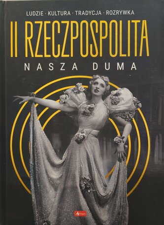 II Rzeczpospolita - nasza duma