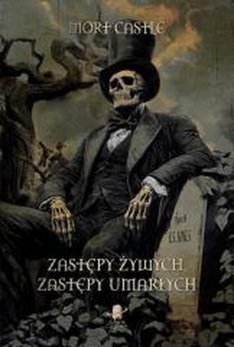 Zastępy żywych, zastępy umarłych Zastępy żywych, zastępy umarłych