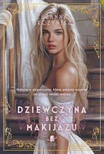 Dziewczyna bez makijażu Dziewczyna bez makijażu
